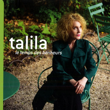 Le temps des bonheurs,  Talila