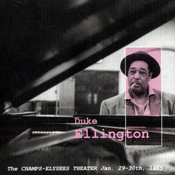 The CHAMPS-ELYSEES THEATER Jan. 29-30th, 1965,Duke Ellington