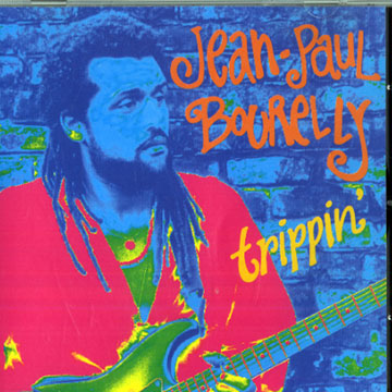 trippin',Jean-paul Bourelly