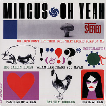 Oh yeah,Charles Mingus