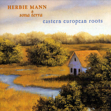 Eastern european roots,Herbie Mann