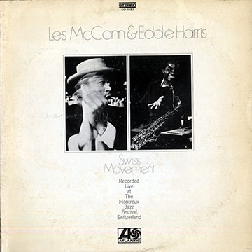 Swiss Movement,Eddie Harris , Les McCann