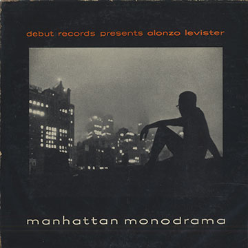 Manhattan monodrama,Alonzo Levister