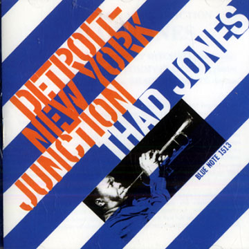 Detroit New York junction,Thad Jones