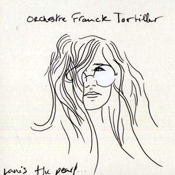 Janis the pearl,Franck Tortiller