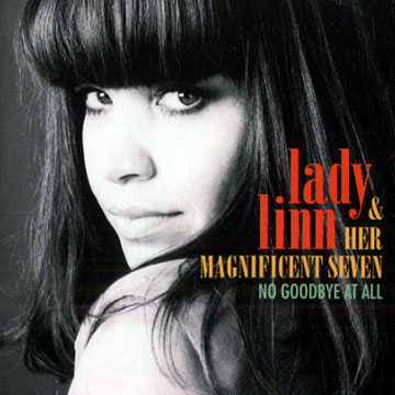 No goodbye at all,Lady Linn
