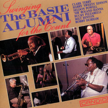 The Basie Alumni: Swingin for the Count,Bobby Durham , Harry 'sweets' Edison , Roland Hanna , Milt Hinton , Bucky Pizzarelli , Seldon Powell , Clark Terry