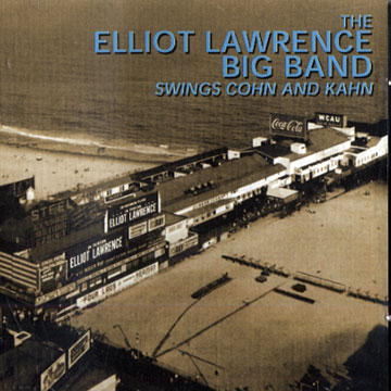 Swing Cohn and Khan,Elliot Lawrence