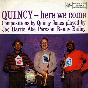 Quincy- here we come,Benny Bailey , Joe Harris , Ake Persson