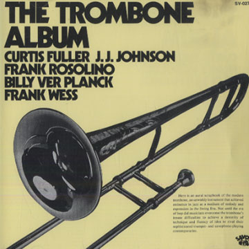 The trombone album,Curtis Fuller , Jay Jay Johnson , Frank Rosolino