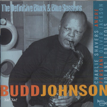 Ya! Ya!,Budd Johnson