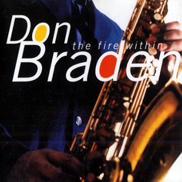 The fire within,Don Braden