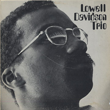 Lowell Davidson trio,Lowell Davidson