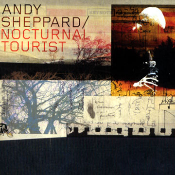 nocturnal tourist,Andy Sheppard