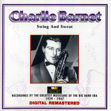 Swing and sweat,Charlie Barnet