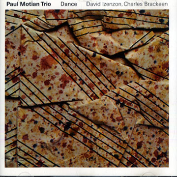 Dance/ Paul Motian trio,Paul Motian