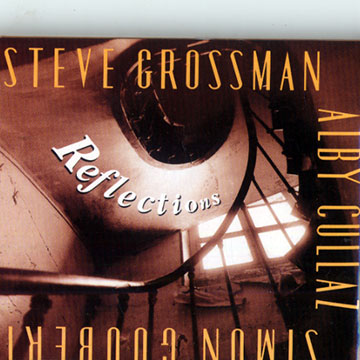Reflections,Steve Grossman