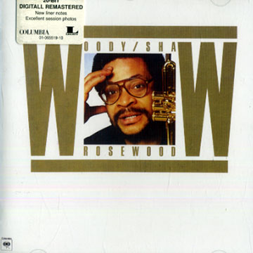 Rosewood,Woody Shaw