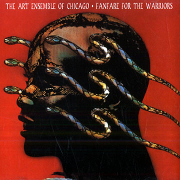 Fanfare for the warrior, Art Ensemble Of Chicago