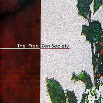 The free zen society,William Parker , Zeena Parkins , Matthew Shipp
