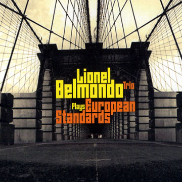 Lionel Belmondo trio plays european standards,Lionel Belmondo
