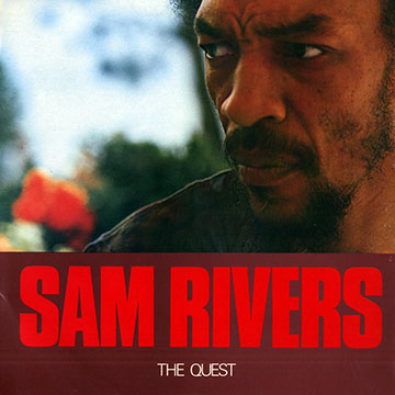 The quest,Sam Rivers