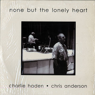 None but the lonely hart,Chris Anderson , Charlie Haden
