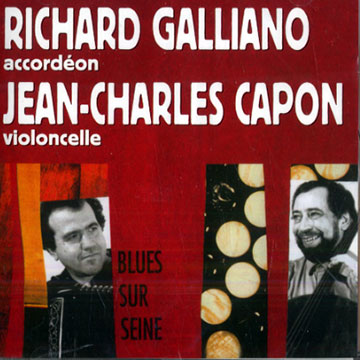 Blues sur Seine,Jean-charles Capon , Richard Galliano