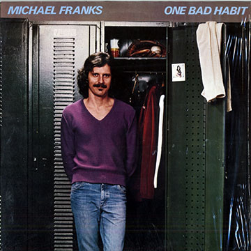 One bad habit,Michael Franks