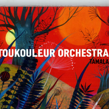 Tamala,  Toukouleur Orchestra