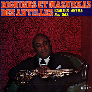 Biguines et mazurkas des Antilles,Emilien Antile