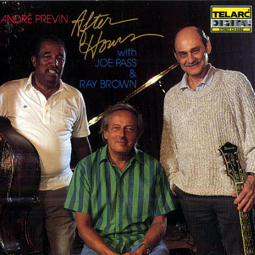 After hours,Ray Brown , Joe Pass , Andre Previn