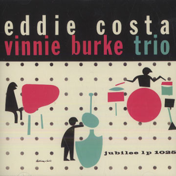 The Eddie Costa - Vinnie Burke Trio,Vinnie Burke , Eddie Costa