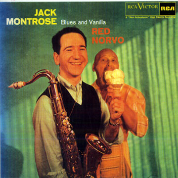 Blues and vanilla,Jack Montrose