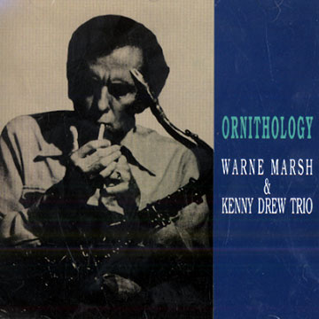 Ornithology,Kenny Drew , Warne Marsh