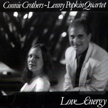 Love Energy,Connie Crothers , Lenny Popkin