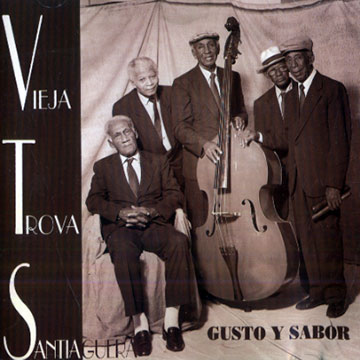 Gusto y sabor,  Vieja Trova Santiguera