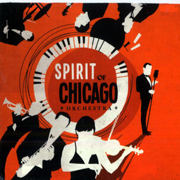 Spirit of Chicago,  Spirit Of Chicago Orchestra