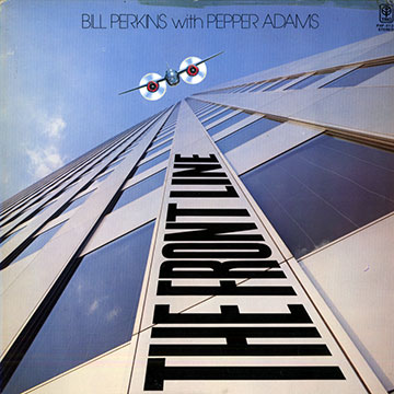 The front line,Pepper Adams , Bill Perkins