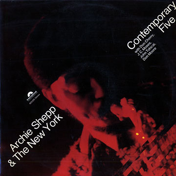 Archie Shepp & The New Contemporary five,Archie Shepp