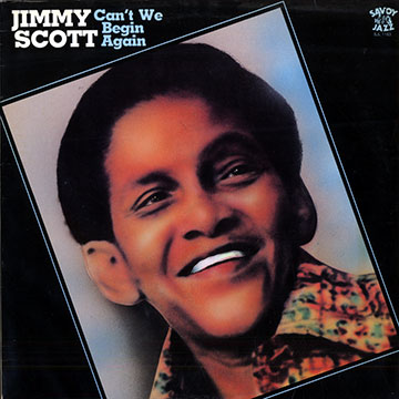 Can't we begin again,Jimmy Scott