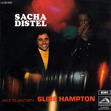 Back to jazz with Slide Hampton,Sacha Distel , Slide Hampton