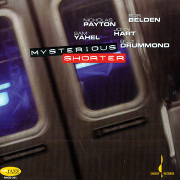 Mysterious Shorter,Bob Belden , Billy Drummond , John Hart , Nicholas Payton , Sam Yahel