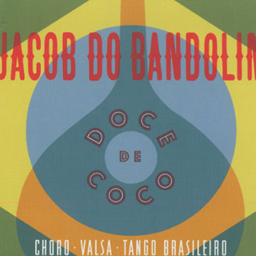 Doce de coco,Jacob Do Bandolim