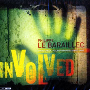 Involved,Philippe Le Baraillec