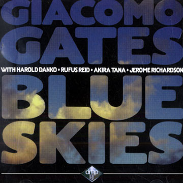 Blue skies,Giacomo Gates