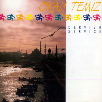 Dervish Service,Okay Temiz