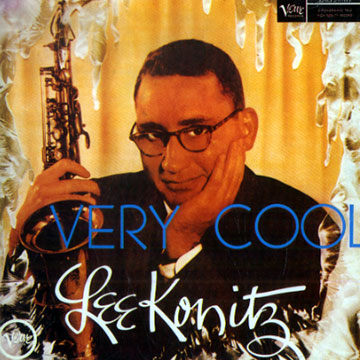 Very cool,Lee Konitz