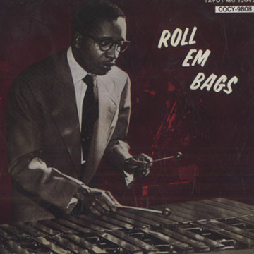 Roll' em bags,Milt Jackson