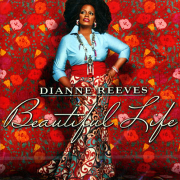 Beautiful life,Dianne Reeves